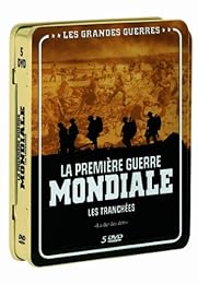 Les Grandes Guerres : La 1ère Guerre Mondiale