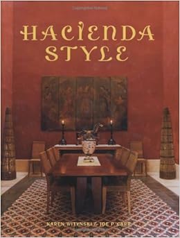 Hacienda Style Karen Witynski Joe P Carr 0142360000228