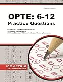 OPTE: 6-12 Practice Questions: CEOE Practice Tests & Exam Review for the Certification Examinations for Oklahoma Educators / Oklahoma Professional Teaching Examination