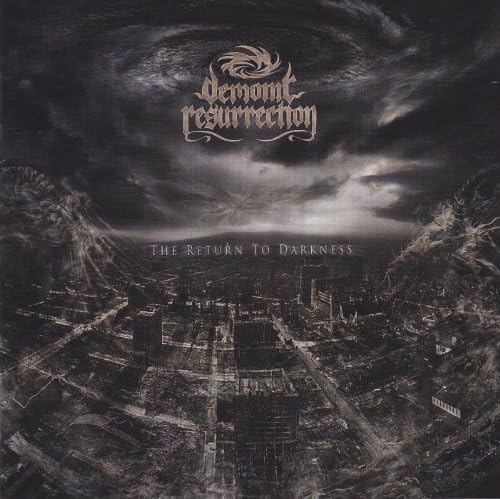 The Return To Darkness by Demonic Resurrection