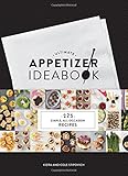 Ultimate Appetizer Ideabook: 225 Simple, All-Occasion Recipes