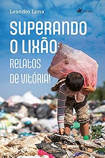 Livro Superando o lixão: Relatos de Vitória!