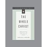 The Whole Christ, Teaching Series Study Guide