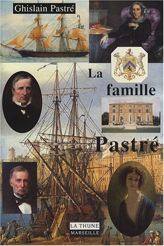 La  famille Pastré