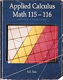 Applied Calculus Math 115-116: University of Kansas Edition, S.T. Tan, 0495445770