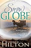 The Snow Globe (Amish Of Jamesport Book 1) by Laura V. Hilton