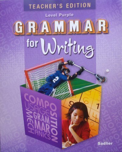 Grammar for Writing, Teacher's Edition, Level Purple (Grade 7)