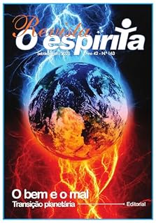 Livro Revista O Espírita: O bem e o mal | Setembro / Dezembro 2020 - Ano 42 - Nro 163 (Box / Coleção / Série: Revista O Espírita | CEFE - Casa Espírita Fonte de Esperança)