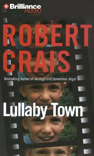 Lullaby Town (Elvis Cole/Joe Pike Series)