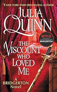 The Viscount Who Loved Me: Bridgerton (Bridgertons Book 2)