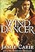 Wind Dancer (A Crossings Book Club Edition) by Jamie Carie
