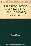 Long Time Coming and A Long Time Gone, Forward by Joan Baez