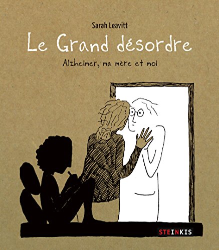 Download Le Grand désordre - Alzheimer, ma mère et moi