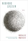 Nervous System: Poems (National Poetry) by Rosalie Moffett