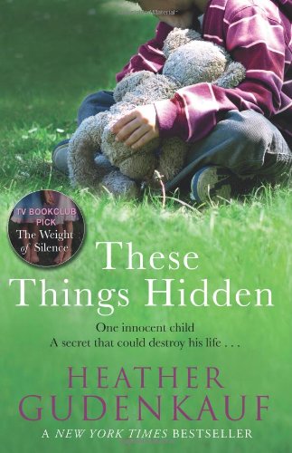 "These Things Hidden (MIRA)" av Heather Gudenkauf