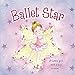 Ballet Star: A Little Girl With A Big Dream…