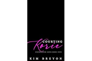 Courting Korie (Unexpected Love Book 5)