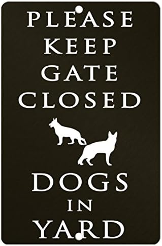 Please Keep Gate Closed Dogs In Yard copy Decorative Sign