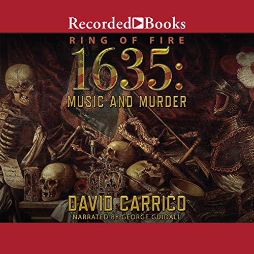 1635: Music and Murder by David Carrico