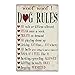 Dog Rules Metal Tin Sign | Vintage Rustic Home Decor Wall Art | Ready To Hang | 16 x 10 Inch