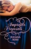 Improper Proposals (The Improper Series Book 3)