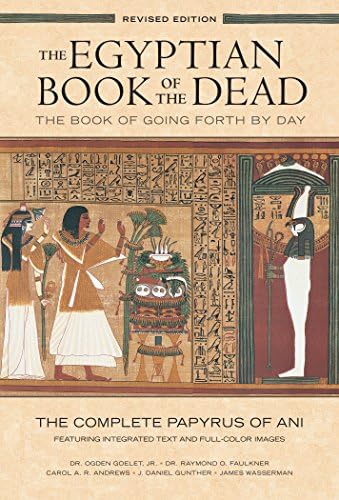 The Egyptian Book of the Dead: The Papyrus of Ani in the British