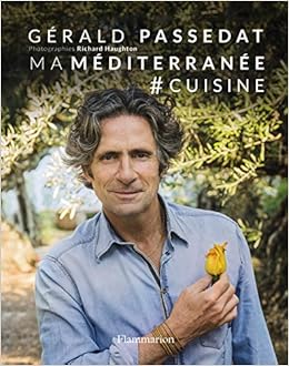 Ma Mediterranee Cuisine Cuisine Et Gastronomie French Edition