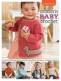 3 Skeins or Less - Modern Baby Crochet: 18 Crocheted Baby Garments, Blankets, Accessories, and More! by Sharon Zientara