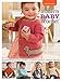3 Skeins or Less - Modern Baby Crochet: 18 Crocheted Baby Garments, Blankets, Accessories, and More! by Sharon Zientara