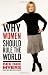 Why Women Should Rule the World - Book by Dee Dee Myers