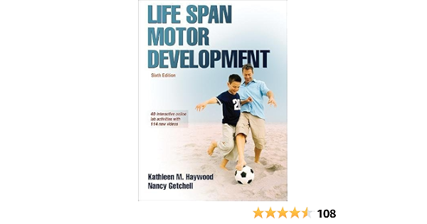 Life Span Motor Development 6th Edition With Web Study Guide By Kathleen Haywood Nancy Getchell 14 01 17 Amazon Com Books