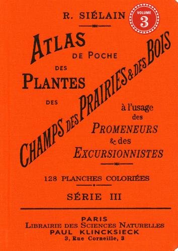 Atlas de poche des plantes des champs, des prairies & des bois à l'usage des promeneurs & des excursionnistes