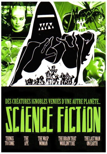 Coffret Science Fiction : The Last Man On Earth , Things To Come , The Ape , The Wasp Woman , The Brain Who Wouldn't Die