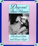 Dogs and Their Women by Louise Taylor, Barbara E Cohen