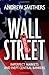 Wall Street Revalued: Imperfect Markets and Inept Central Bankers
