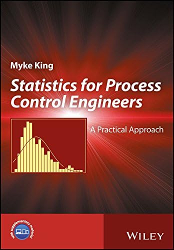 Statistics: A Practical Approach for Process Control Engineers Hardcover โ 13 Oct. 2017