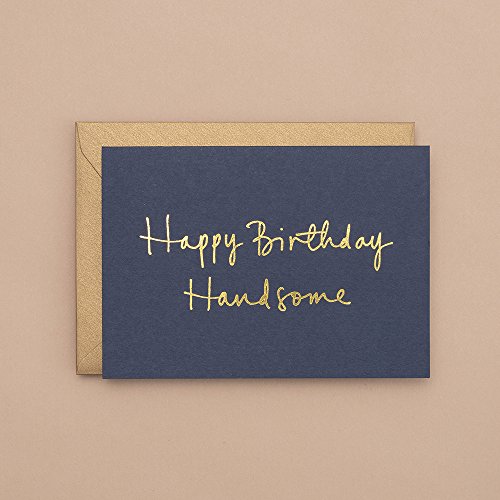 Greeting Card (Happy Birthday Handsome) Happy Birthday Greeting Cards, Birthday, Celebration, Sympathy, Thank You, Love, Friendship, Encouragement, Everyday, Happy, Funny, Unique