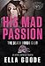 His Mad Passion: Her Stepbrother's Desire, a Death Lords MC (The Motorcycle Clubs Book 17)