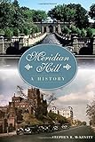 Meridian Hill:: A History (Landmarks)
