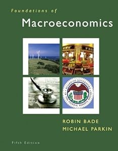 Foundations Of Macroeconomics Michael Parkin New And