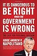 It Is Dangerous to Be Right When the Government Is Wrong: The Case for Personal Freedom