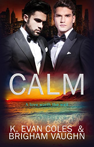 Calm by K. Evan Coles and Brigham Vaughn | amazon.com