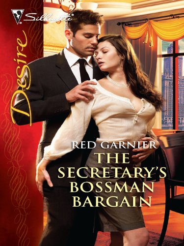 The Secretary's Bossman Bargain (Silhouette Desire)