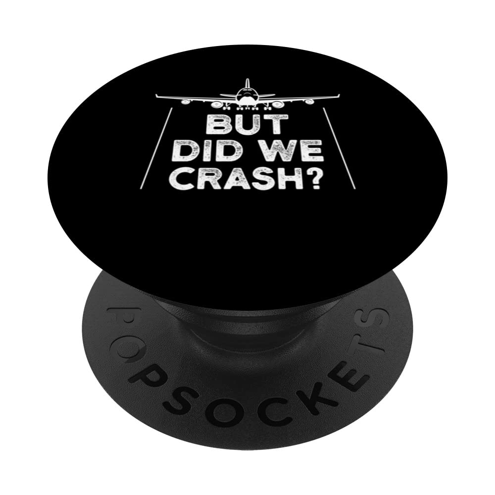but did we crash? planes PopSockets Swappable PopGrip