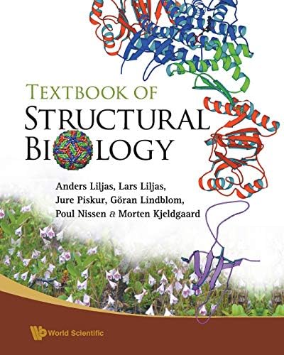 構造生物学 Textbook of Structural Biology TEXTBOOK OF STRUCTURAL BIOLOGY (SECOND EDITION): Anders Liljas
