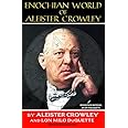 Enochian World of Aleister Crowley