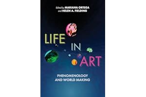 Life in Art: Phenomenology and World Making
