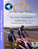 Going the Distance, Bodega Bay to Windsor CA