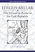 The Crowd in Rome in the Late Republic (Volume 22) (Thomas Spencer Jerome Lectures) by 