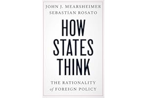 How States Think: The Rationality of Foreign Policy